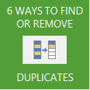 6 WAYS TO FIND OR REMOVE DUPLICATES
